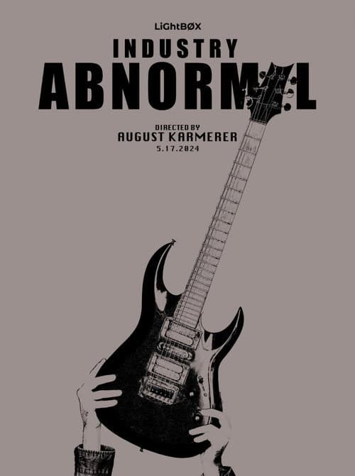 Industry Abnormal poster
