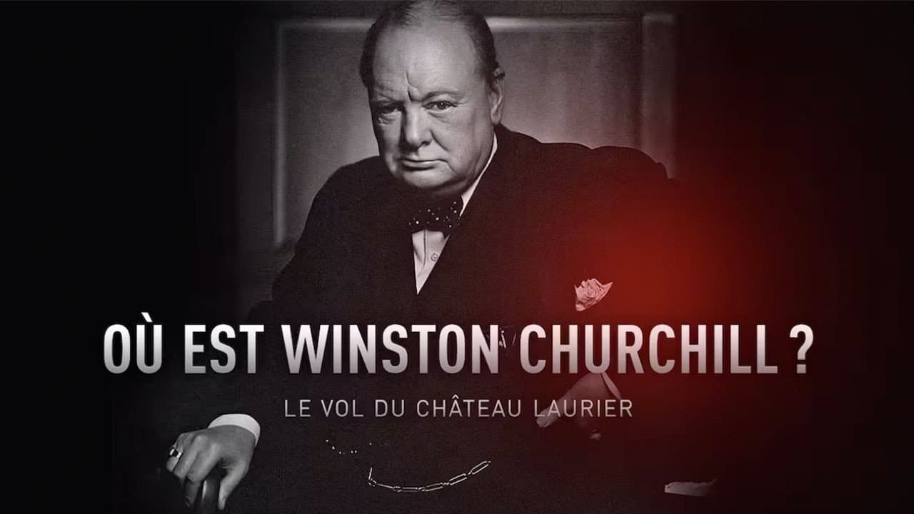 Où est Winston Churchill ? Le vol du Château Laurier backdrop