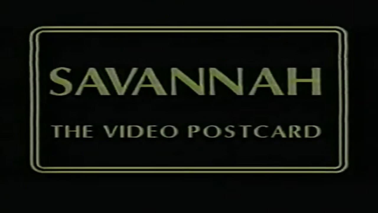 Savannah: The Video Postcard backdrop