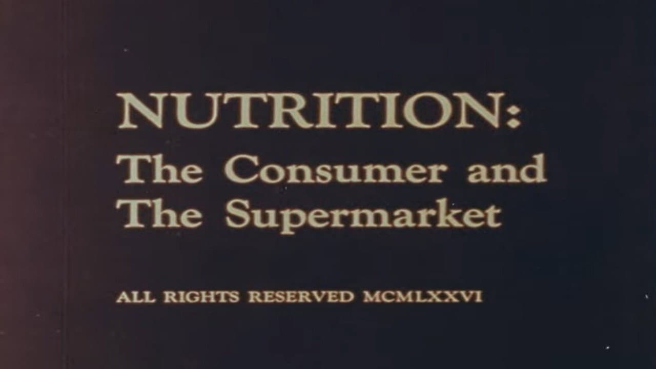 Nutrition: The Consumer and The Supermarket backdrop