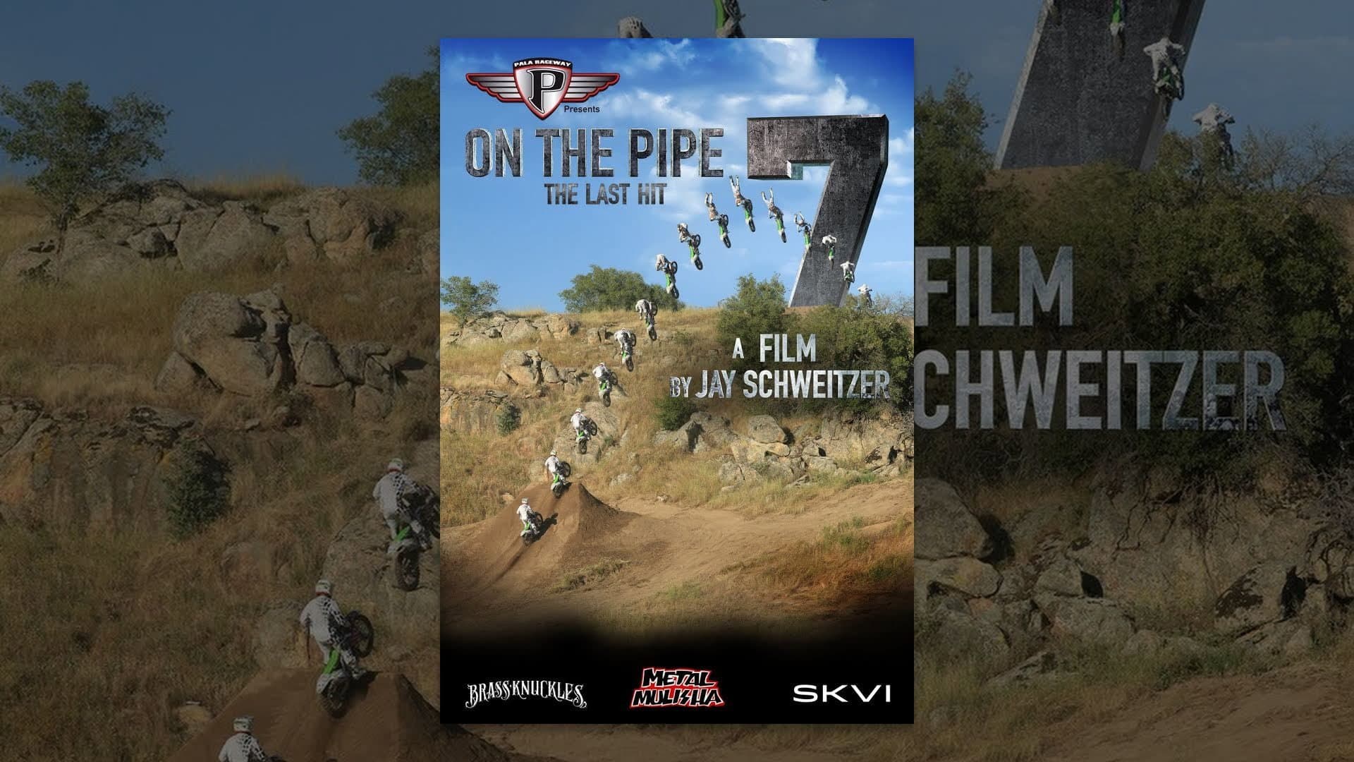 On The Pipe 7: The Last Hit backdrop
