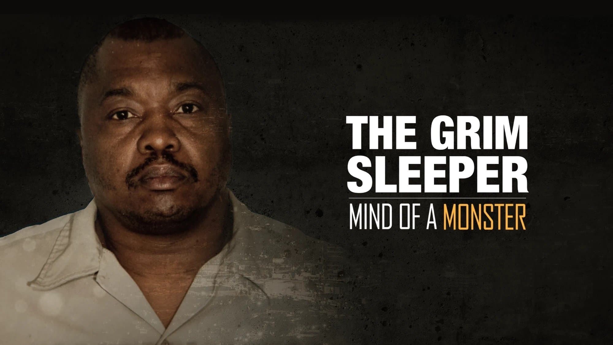 Mind of a Monster: The Grim Sleeper backdrop