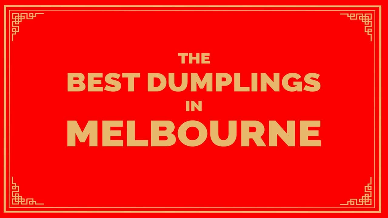 The Best Dumplings in Melbourne backdrop