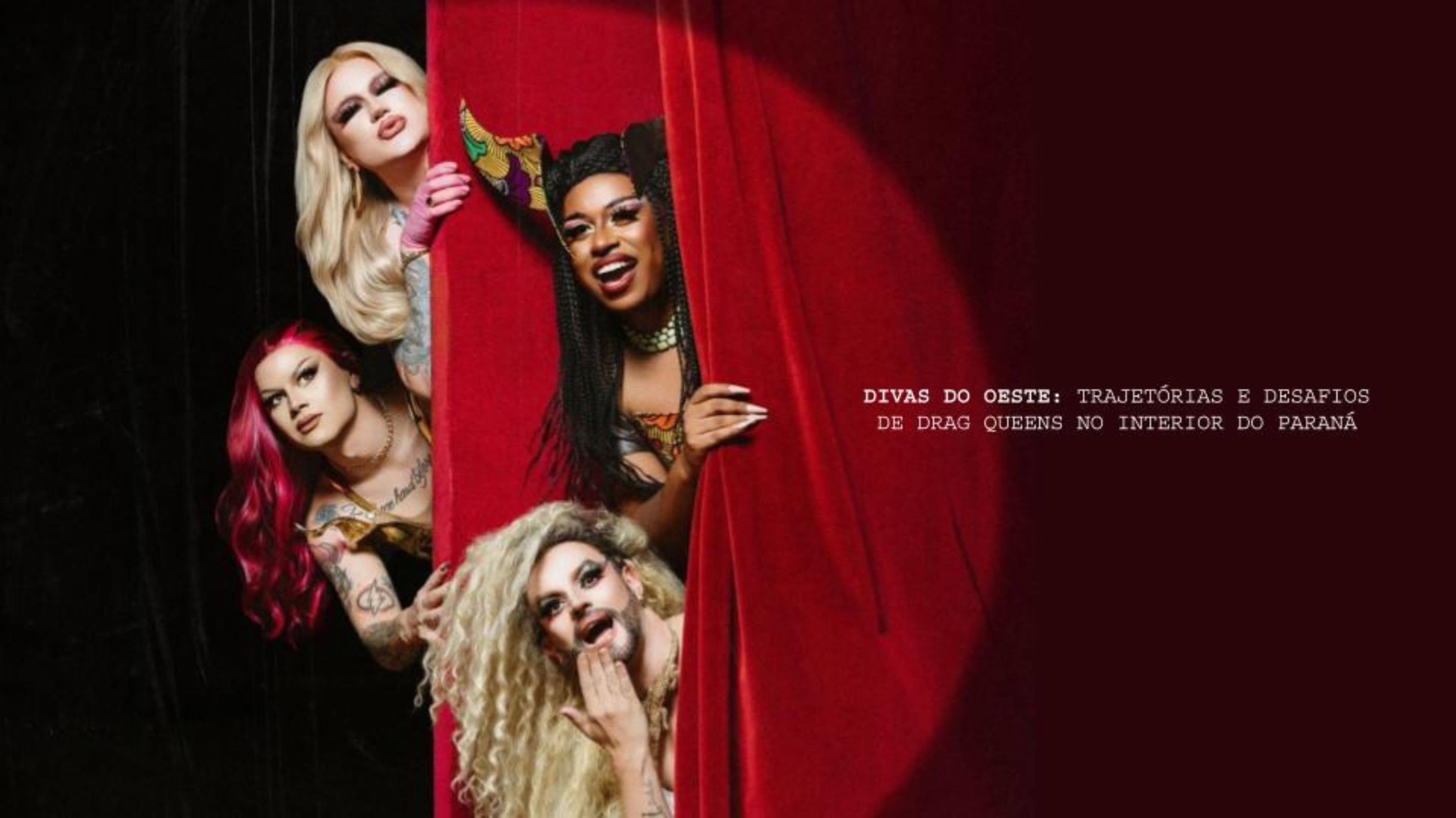 Divas do Oeste: Trajetórias e Desafios de Drag Queens no Interior do Paraná backdrop