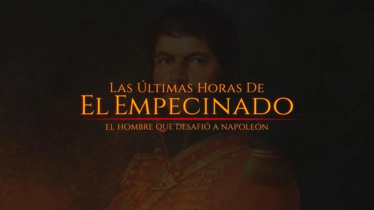 Las últimas horas de El Empecinado: El héroe que desafío a Napoleón backdrop
