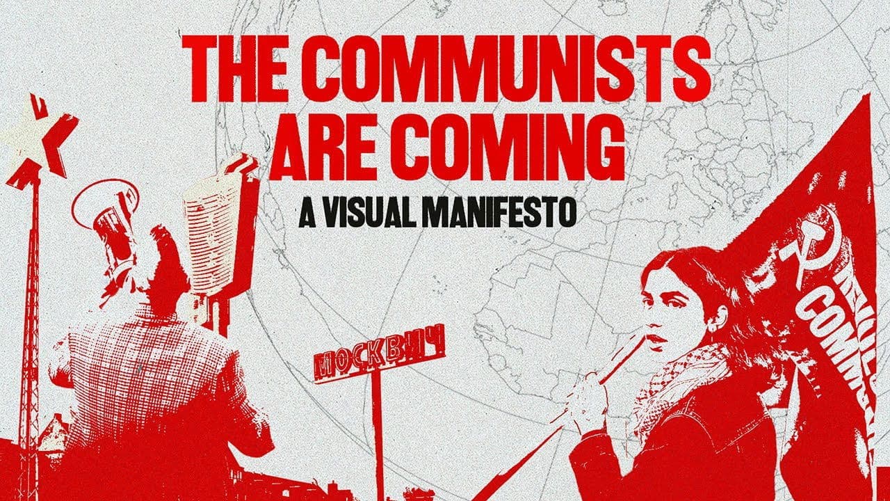 The Communists are Coming - A Visual Manifesto backdrop