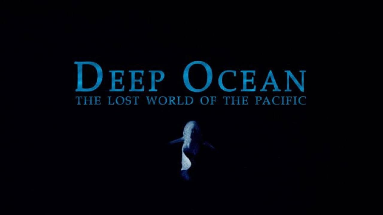 Deep Ocean: The Lost World of the Pacific backdrop