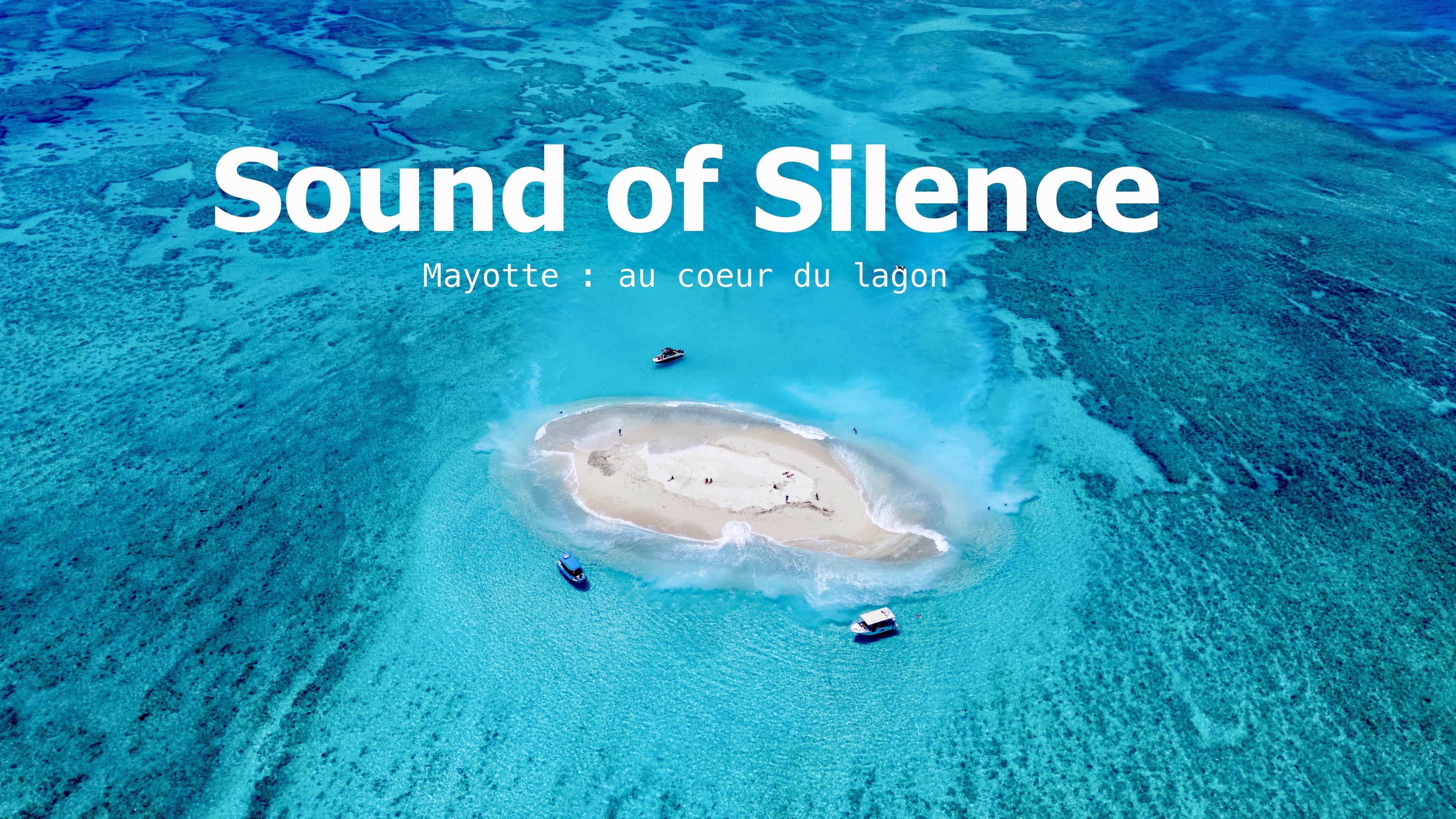Sound of Silence : Mayotte au coeur du lagon backdrop