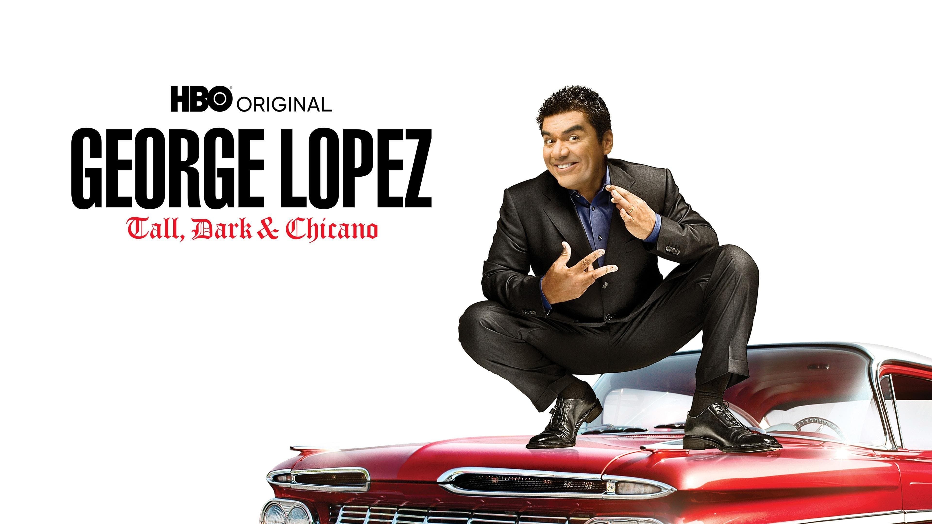 George Lopez: Tall, Dark & Chicano backdrop