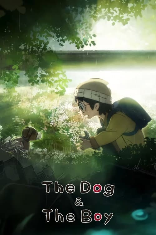 The Dog & the Boy poster