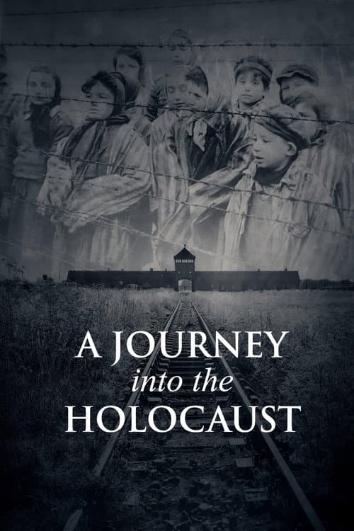 A Journey Into the Holocaust poster