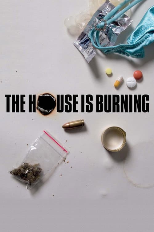 The House Is Burning poster