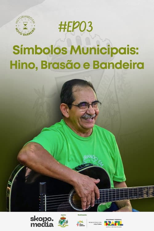 Símbolos Municipais: Hino, Brasão e Bandeira - Historiando em Novo Barreiro poster