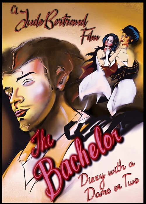 The Bachelor: Dizzy With A Dame or Two poster