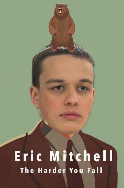 Eric Mitchell: The Harder You Fall poster