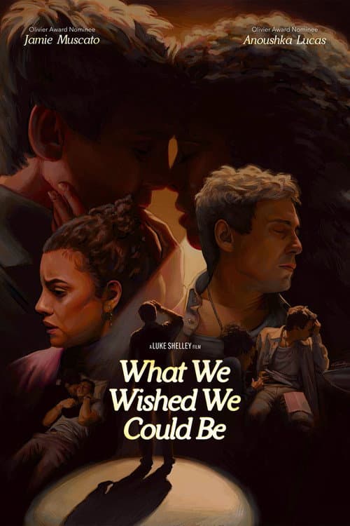 What We Wished We Could Be poster