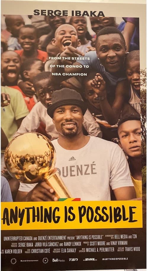 Anything is Possible: A Serge Ibaka Story poster