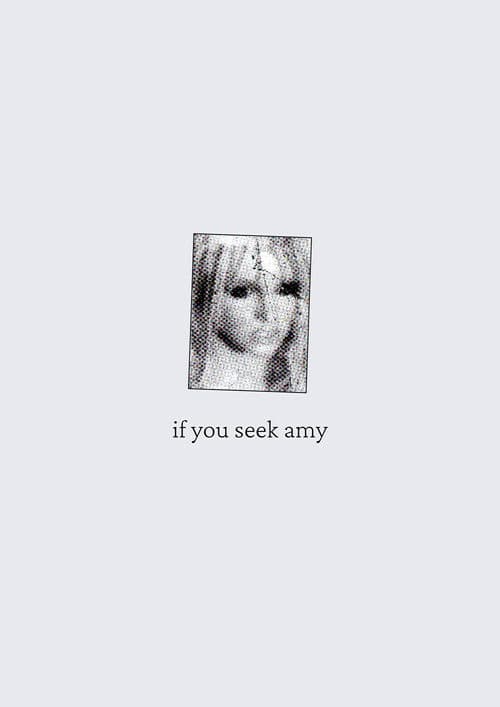 if you seek amy poster