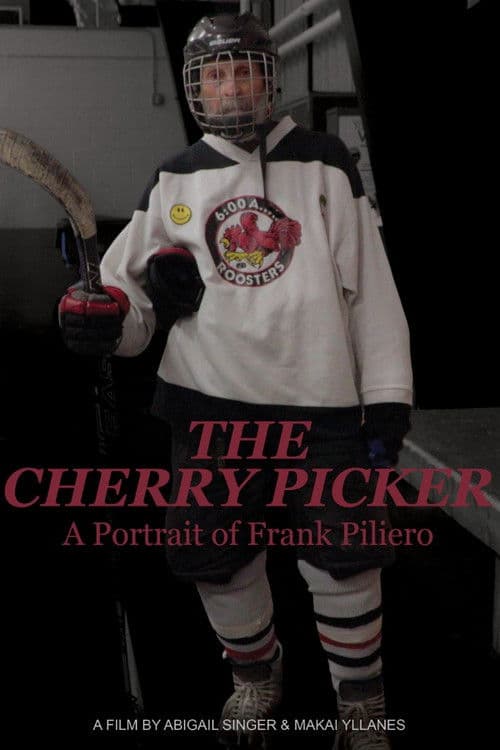 The Cherry Picker: A Portrait of Frank Piliero poster