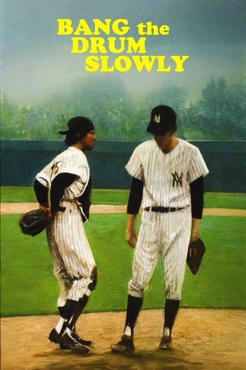 Bang the Drum Slowly poster