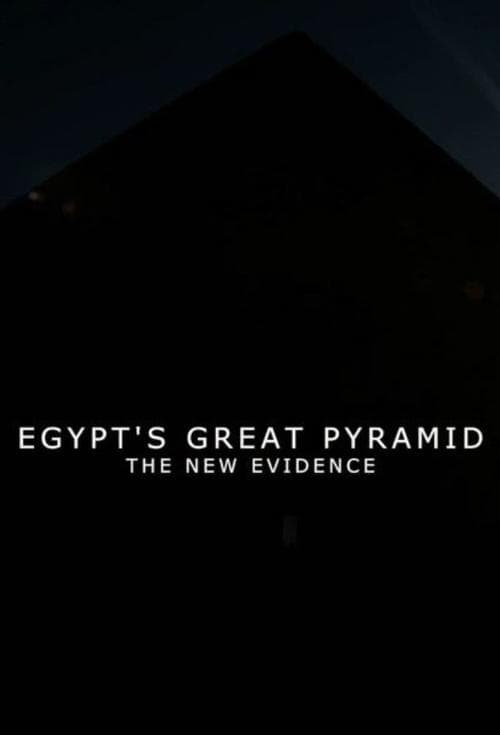 Egypt's Great Pyramid: The New Evidence poster