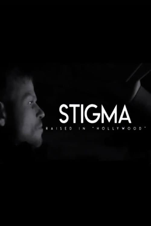 Stigma: Raised in Hollywood poster