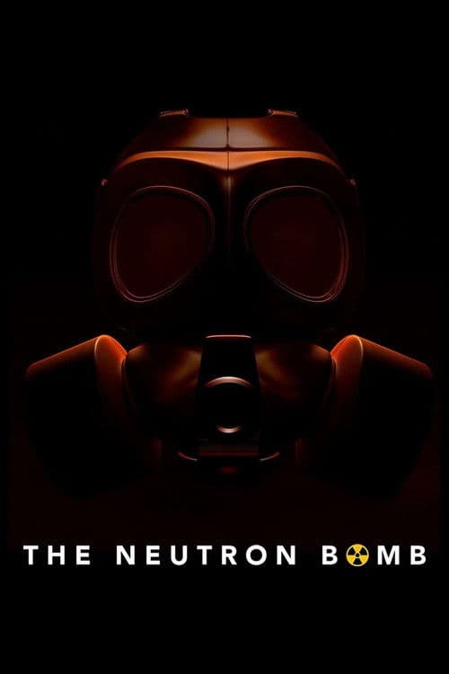 The Neutron Bomb poster