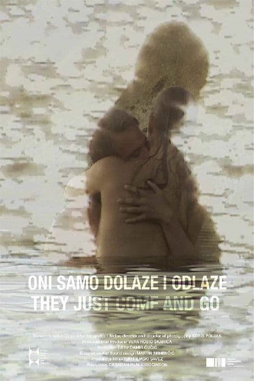 They Just Come and Go poster