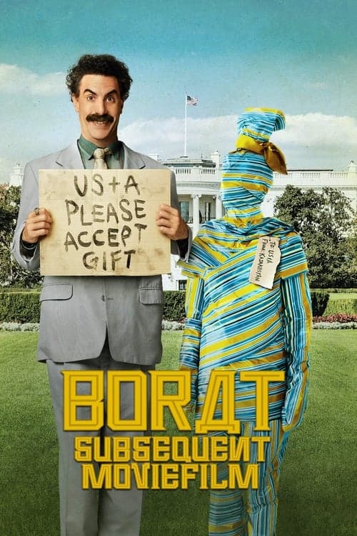 Borat Subsequent Moviefilm: Delivery of Prodigious Bribe to American Regime for Make Benefit Once Glorious Nation of Kazakhstan poster