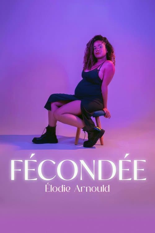 Élodie Arnould : Fécondée poster