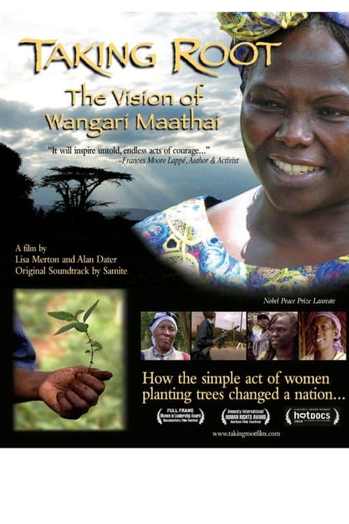 Taking Root: The Vision of Wangari Maathai poster
