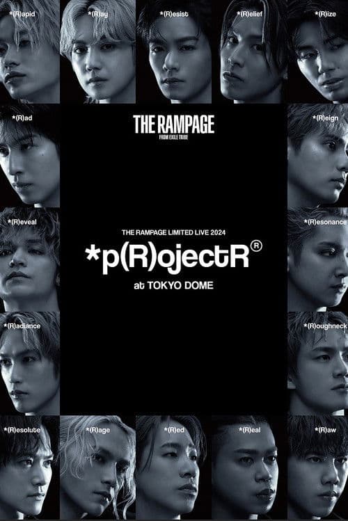 THE RAMPAGE LIMITED LIVE 2024 *p(R)ojectR® at TOKYO DOME poster