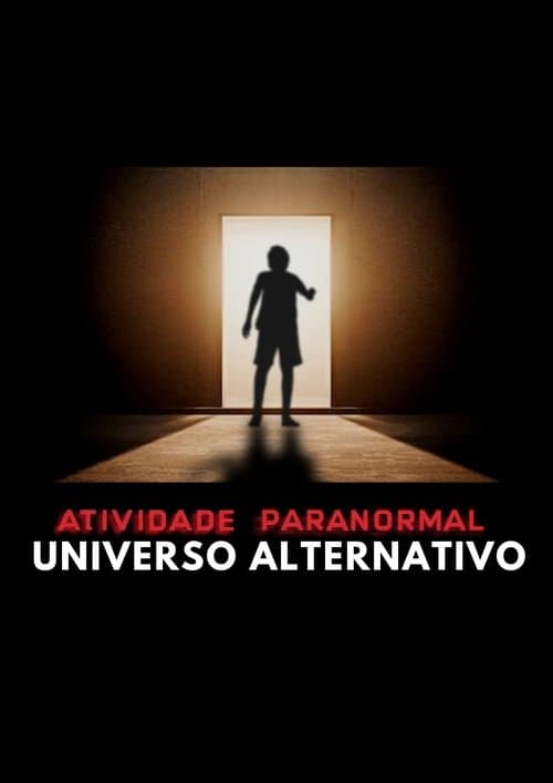 Paranormal Activity: Alternate Universe poster