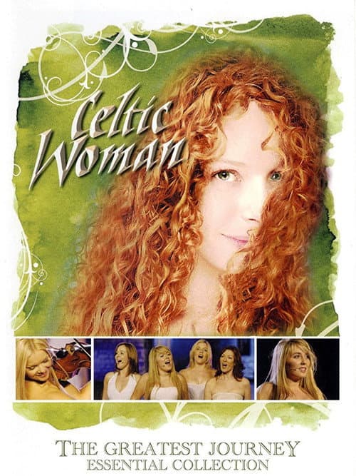 Celtic Woman: The Greatest Journey - Essential Collection poster