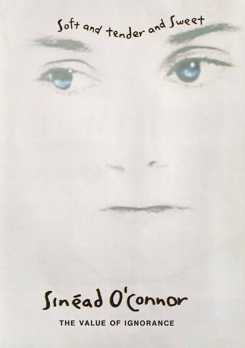 Sinéad O'Connor: The Value of Ignorance poster
