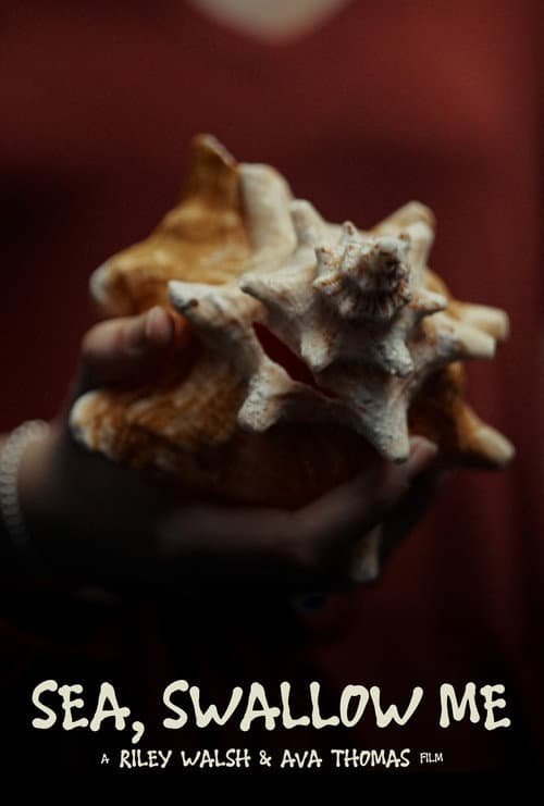 Sea, Swallow Me poster