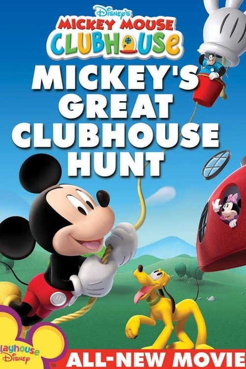 Mickey Mouse Clubhouse: Mickey's Great Clubhouse Hunt poster