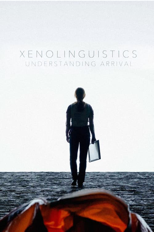 Xenolinguistics: Understanding 'Arrival' poster