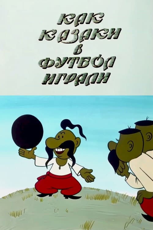 How the Cossacks Played Football poster