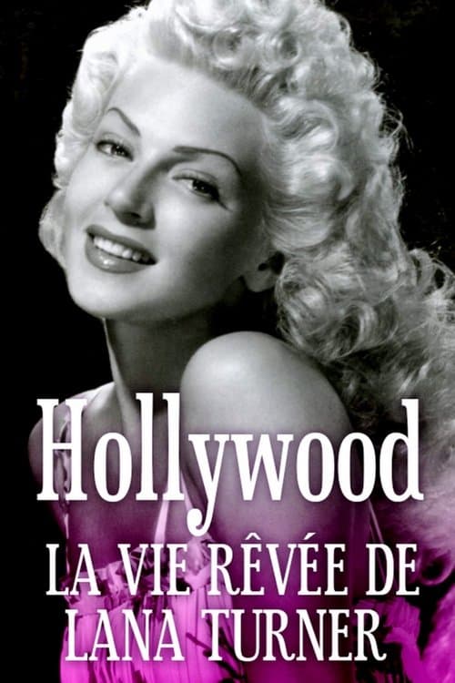 Hollywood, The Dream Life of Lana Turner poster