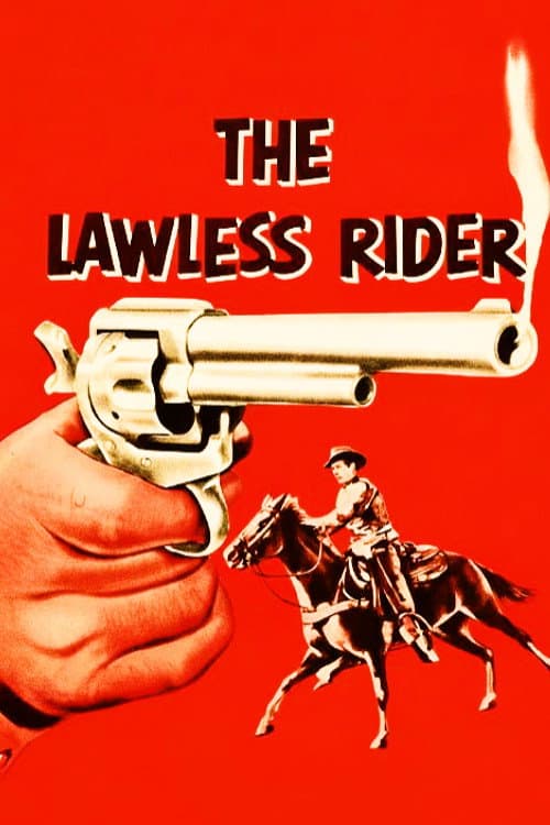 The Lawless Rider poster