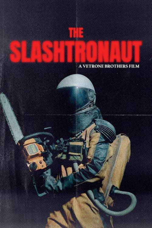 The Slashtronaut poster