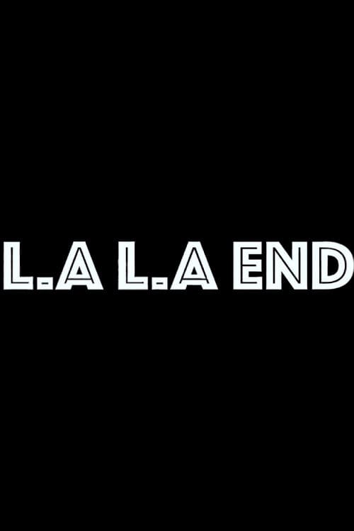 LA. LA. End poster