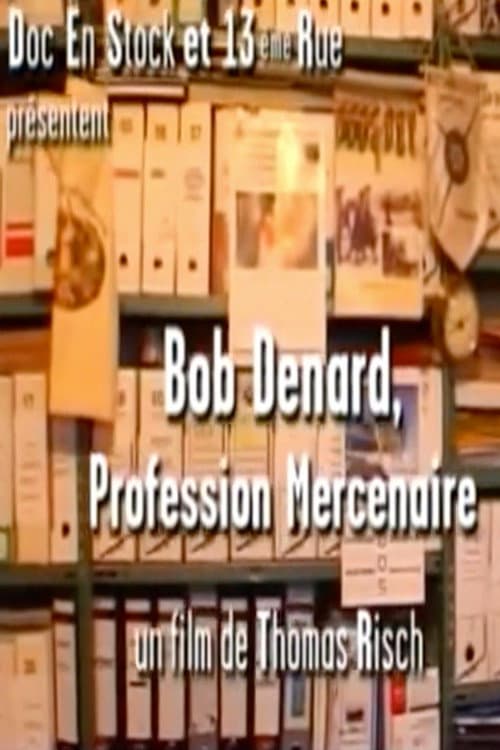 Bob Denard, Profession Mercenaire poster