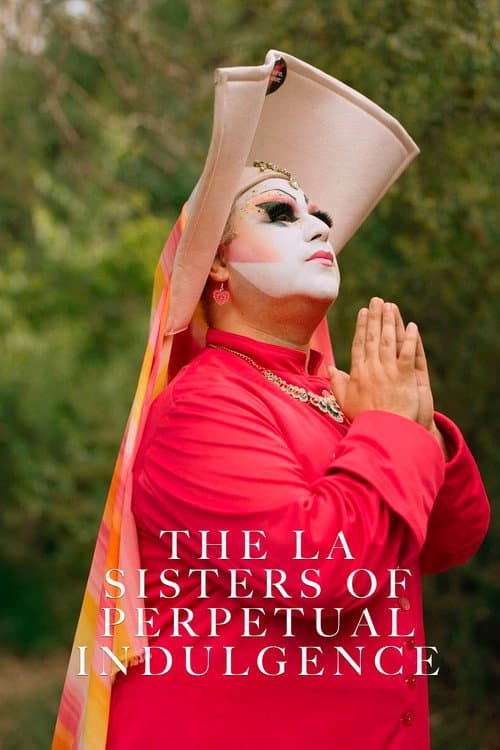 The LA Sisters of Perpetual Indulgence poster