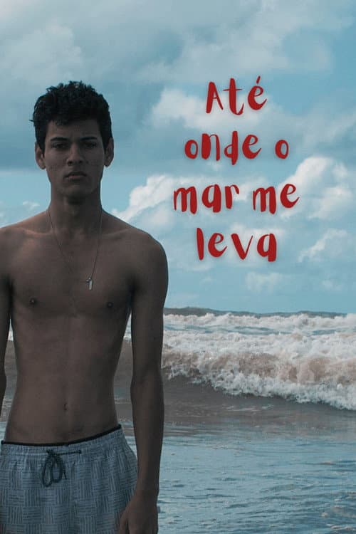 Até Onde o Mar me Leva poster