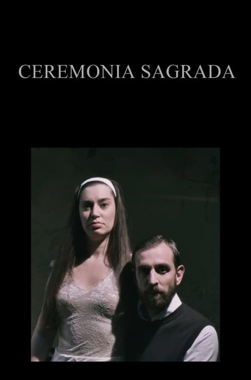 Ceremonia Sagrada poster