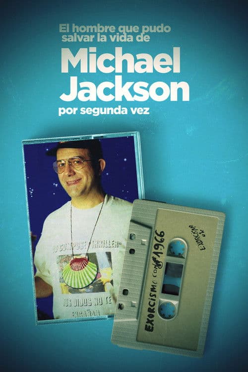 El hombre que pudo salvar la vida de Michael Jackson por segunda vez poster