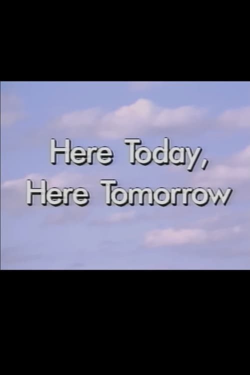 Here Today, Here Tomorrow poster
