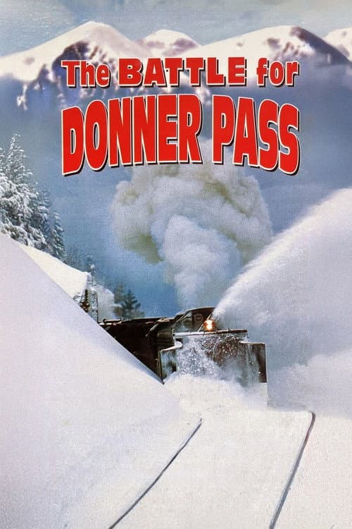 The Battle for Donner Pass poster